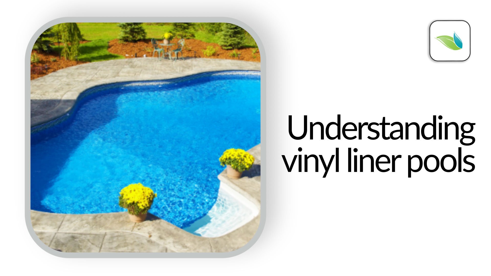 Understanding Vinyl Liner Pools